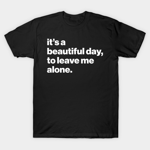 Beautiful Day T-Shirt by Epic Byte